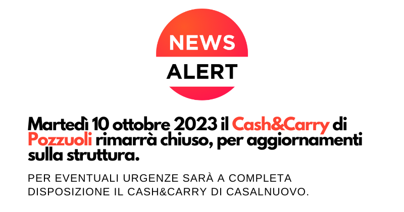 Comunicazione chiusura C&C Pozzuoli martedì 10 ottobre
